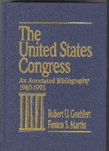 Stock image for The United States Congress: An Annotated Bibliography, 1980-1993 for sale by SecondSale