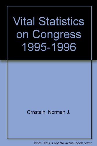 Beispielbild fr Vital Statistics on Congress 1995-1996 zum Verkauf von PsychoBabel & Skoob Books