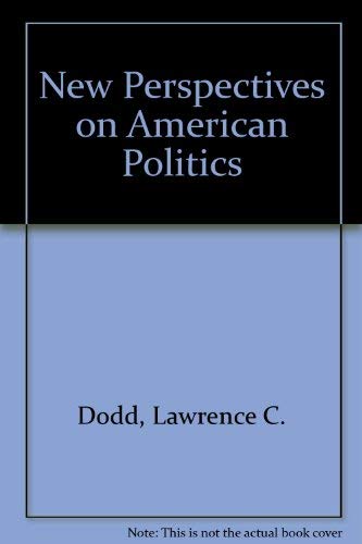 Imagen de archivo de New Perspectives on American Politics a la venta por Better World Books