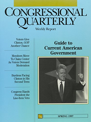 Beispielbild fr Cq Guide to Current American Government: Spring 1997 (Cq's Guide to Current American Government) zum Verkauf von Better World Books