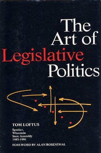 9780871879813: The Art of Legislative Politics