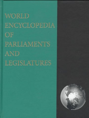 Stock image for The World Encyclopedia of Parliaments and Legislatures for sale by Better World Books