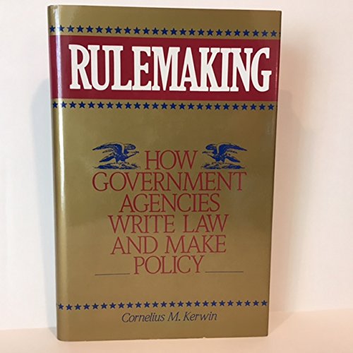 9780871879936: Rulemaking: How Government Agencies Write Law and Make Policy