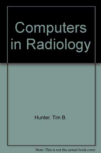 Imagen de archivo de The Computer in Radiology a la venta por Reader's Corner, Inc.