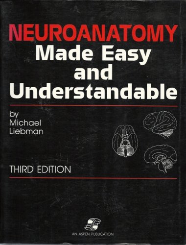 Imagen de archivo de Neuroanatomy Made Easy and Understandable a la venta por Better World Books