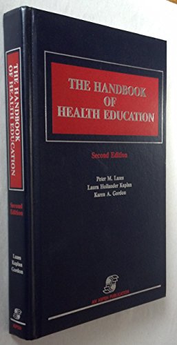 Stock image for The Handbook of Health Education for sale by Top Notch Books