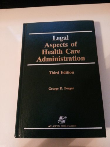 9780871896483: Legal Aspects of Health Care Administration