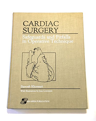 9780871897596: Cardiac Surgery: Safeguards and Pitfalls in Operative Technique