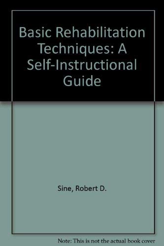 9780871897688: Basic Rehabilitation Techniques: A Self-Instructional Guide