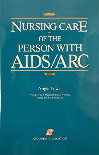 Beispielbild fr Nursing Care of the Person with AIDS-ARC zum Verkauf von Better World Books