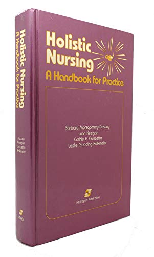 Imagen de archivo de Holistic Nursing : A Handbook for Practice a la venta por Better World Books