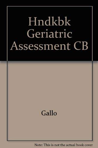 Stock image for Handbook of Geriatric Assessment for sale by BookHolders