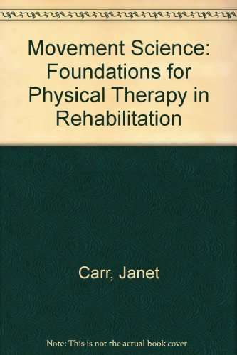 Stock image for Movement Science : Foundations for Physical Therapy Rehabilitation for sale by Better World Books