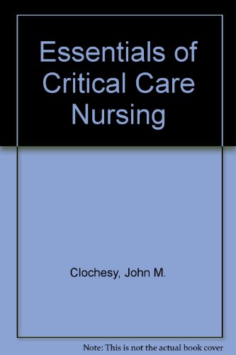 Stock image for Essentials of Critical Care Nursing for sale by Better World Books