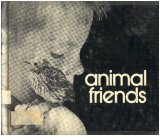 Imagen de archivo de Animal Friends a la venta por Top Notch Books