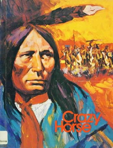 Imagen de archivo de Crazy Horse (His Gallery of great Americans series. Indians of America) a la venta por Wonder Book