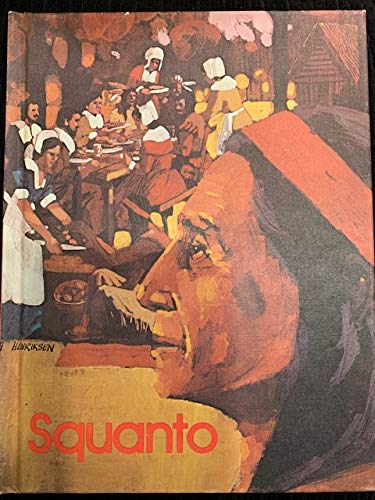 Stock image for Squanto: The Indian Who Saved the Pilgrims (His Gallery of Great American Series. Indians of America) for sale by Wonder Book