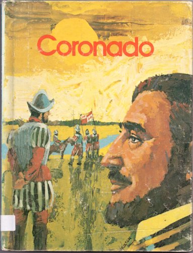 Beispielbild fr Coronado; explorer of the Southwest (His Gallery of great Americans series. Explorers of America) zum Verkauf von Wonder Book