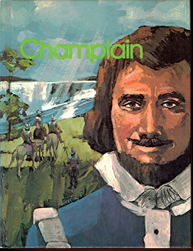 Beispielbild fr Champlain; explorer of New France (His Gallery of great Americans series. Explorers of America) zum Verkauf von Wonder Book