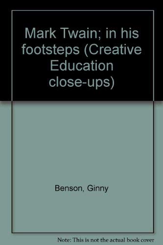 9780871913258: Title: Mark Twain in his footsteps Creative Education clo