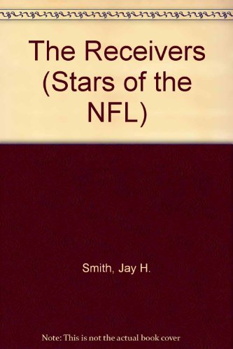 9780871914187: The Receivers (Stars of the NFL)