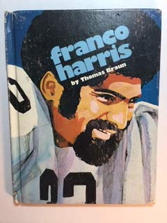 Franco Harris (Creative Education Sports Superstars) (9780871914736) by Braun, Thomas; Henriksen, Harold