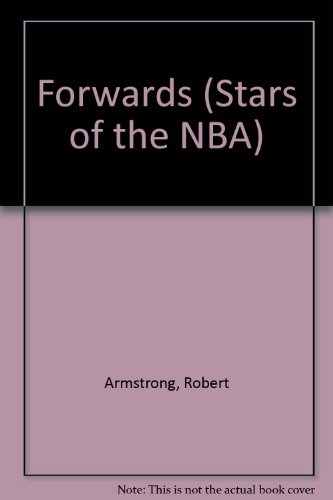 Stock image for Forwards (Stars of the NBA) for sale by Top Notch Books