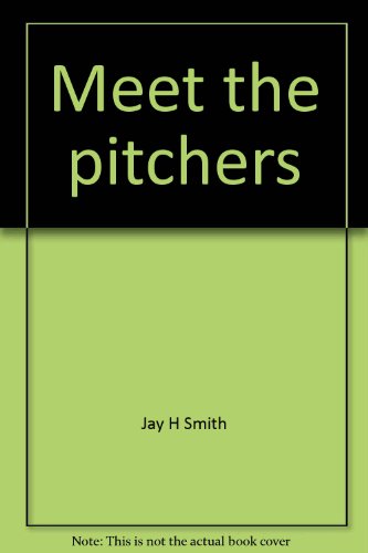 Imagen de archivo de Meet the pitchers (Creative Education early sports books) a la venta por Irish Booksellers