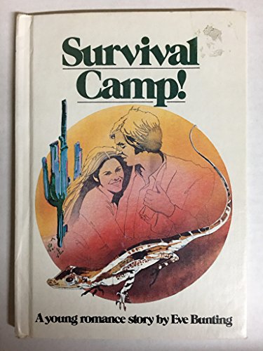 Survival Camp! (9780871916310) by Bunting, Eve; Gadbois, Robert
