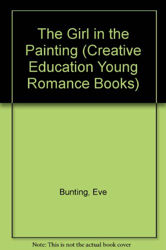 9780871916396: The girl in the painting (Creative Education young romance books)