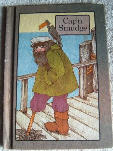 Cap'N Smudge (9780871916594) by Cosgrove, Stephen; James, Robin