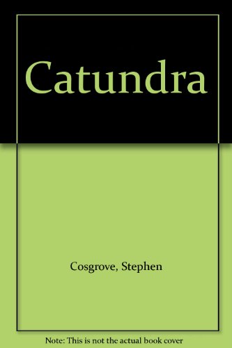 Catundra (9780871916921) by Cosgrove, Stephen; James, Robin