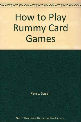 How to Play Rummy Card Games (9780871917775) by Perry, Susan