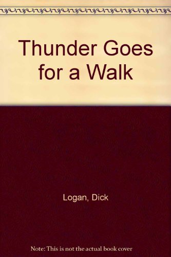 Beispielbild fr Thunder Goes for a Walk zum Verkauf von ThriftBooks-Atlanta