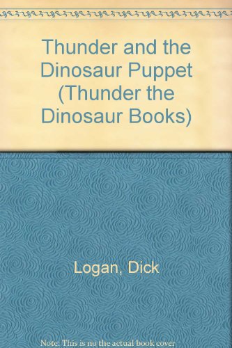 9780871917898: Thunder and the Dinosaur Puppet (Thunder the Dinosaur Books)