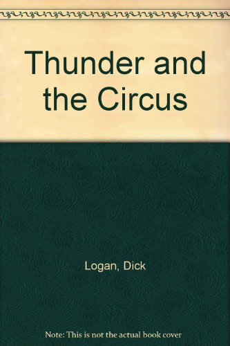 Stock image for Thunder and the Circus for sale by BookHolders
