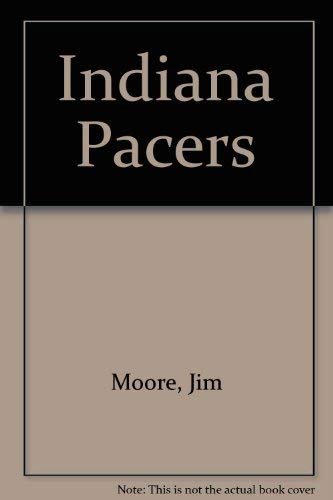 Indiana Pacers (9780871919793) by Moore, Jim