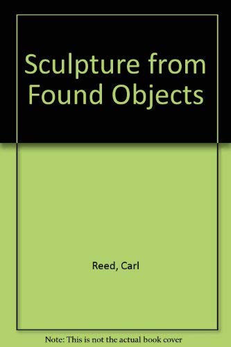 Stock image for Sculpture from Found Objects for sale by Ergodebooks