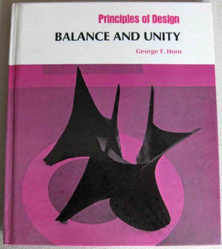 Beispielbild fr Balance and Unity : Principles of Design zum Verkauf von Better World Books: West