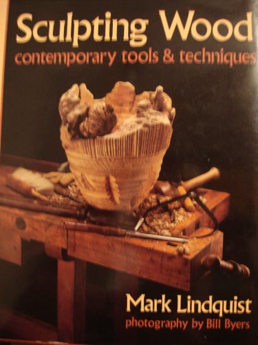 9780871921772: Sculpting Wood: Contemporary Tools & Techniques