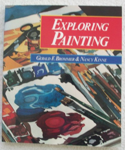 Beispielbild fr Exploring Painting zum Verkauf von Wonder Book