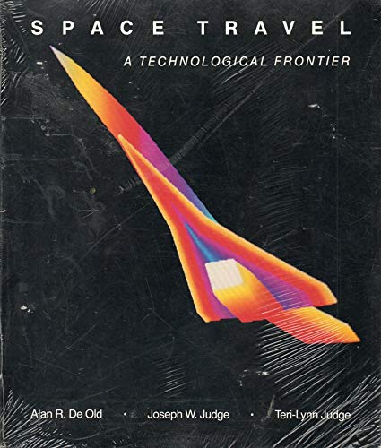 Beispielbild fr Space Travel: A Technological Frontier zum Verkauf von Newsboy Books