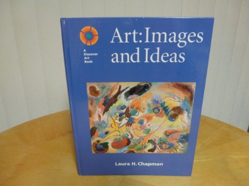 Stock image for Art: Images and Ideas (Discover Art Series) for sale by Jenson Books Inc