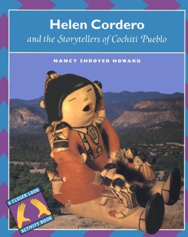 Imagen de archivo de Helen Cordero And The Storytellers Of The Cochiti Pueblo (A Closer Look Activity Book) a la venta por SecondSale