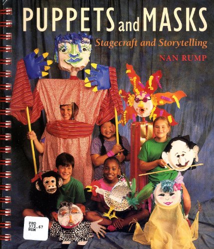 Puppets and Masks: Stagecraft and Storytelling