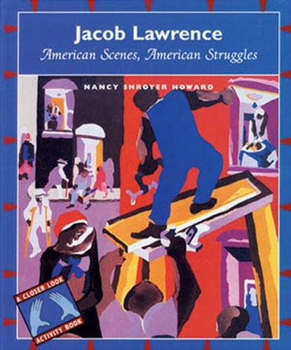 Beispielbild fr Jacob Lawrence : American Scenes, American Struggles zum Verkauf von Better World Books