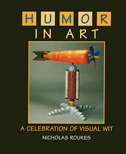 Beispielbild fr Humor in Art : A Celebration of Visual Wit zum Verkauf von Better World Books