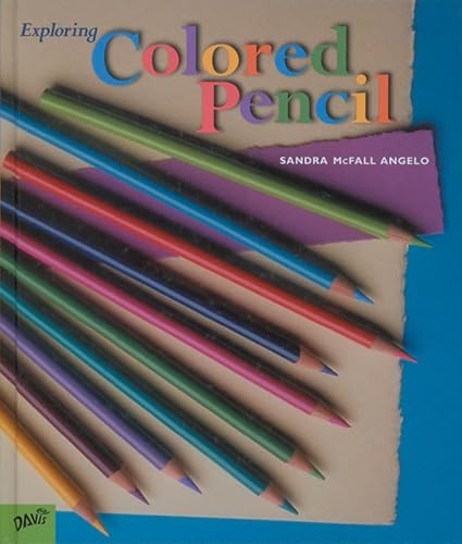 Stock image for Exploring Colored Pencil for sale by gigabooks