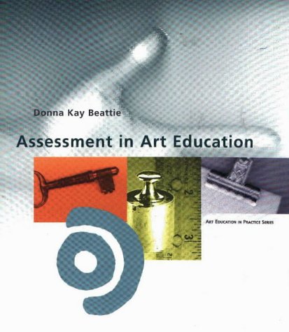 Imagen de archivo de Assessment in Art Education a la venta por Books of the Smoky Mountains