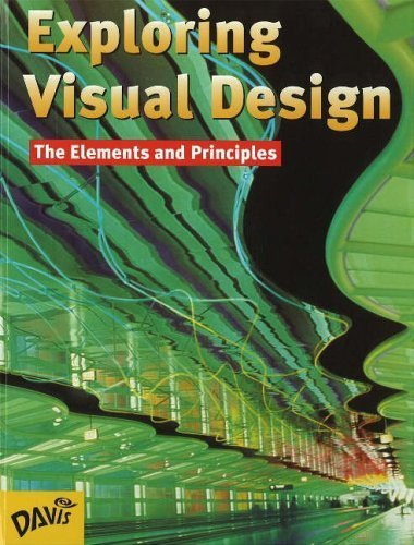 Imagen de archivo de Exploring Visual Design: The Elements and Principles a la venta por ZBK Books